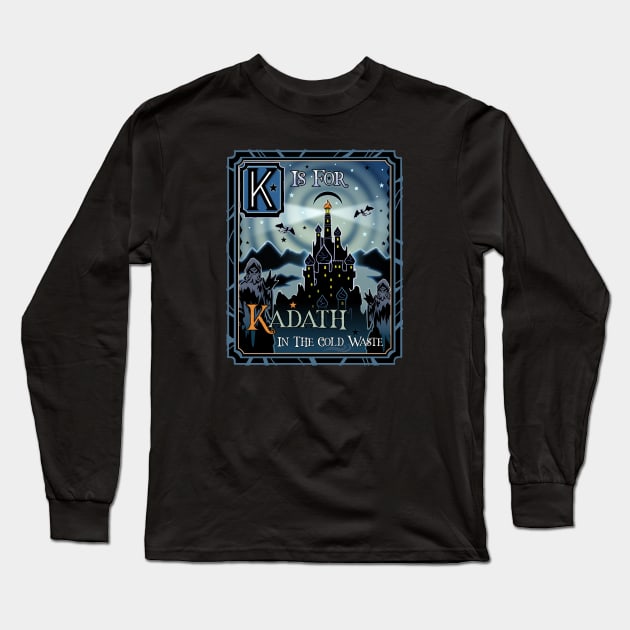 K is for Kadath Long Sleeve T-Shirt by cduensing